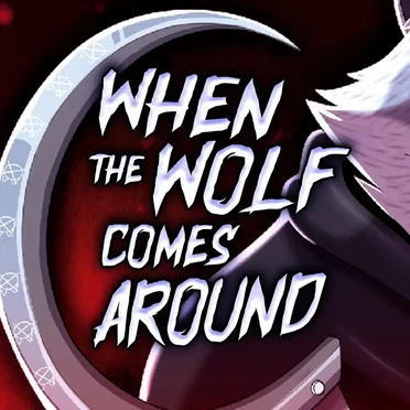 When the Wolf Comes Around