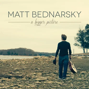 A Bigger Picture by Matt Bednarsky - album cover