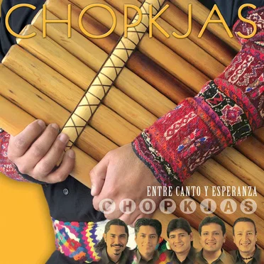 Entre Canto y Esperanza by Chopkjas - album cover