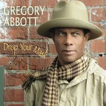 Drop Your Mask by Gregory Abbott - album cover