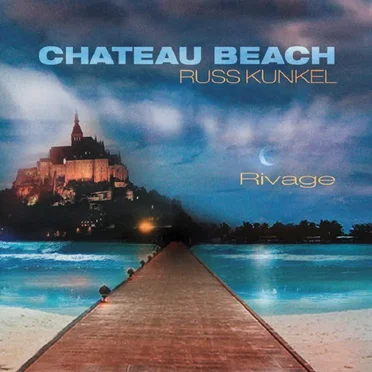 Chateau Beach by Russ Kunkel - album cover