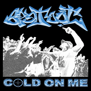 Cold On Me