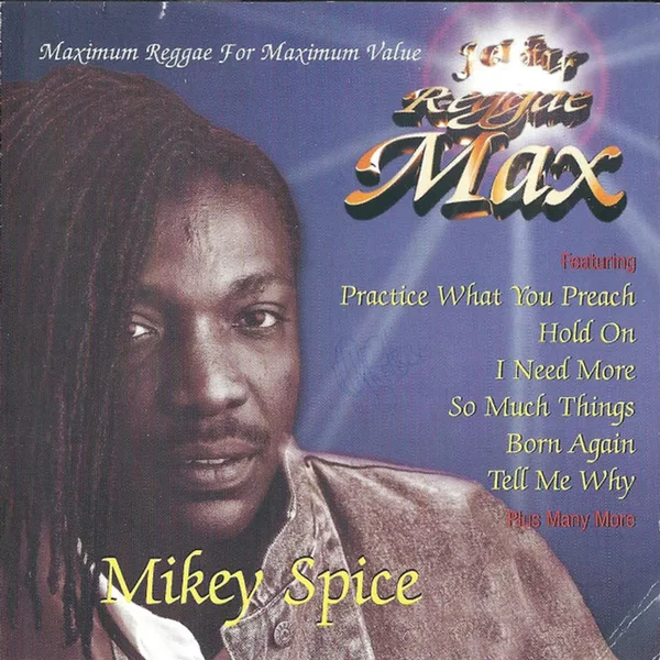 Jet Star Reggae Max - Mikey Spice