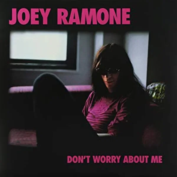 Don’t Worry About Me
