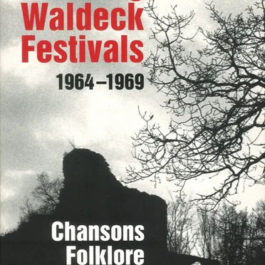 Die Burg Waldeck Festivals 1964-1969 by Various Artists - album cover