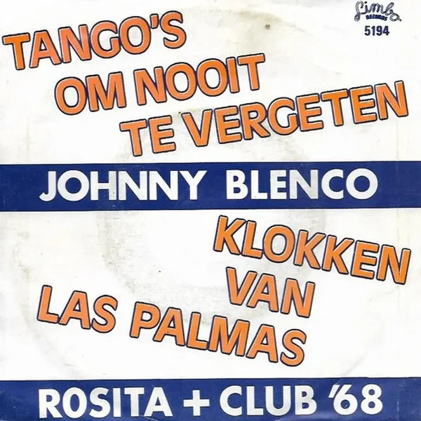 Tango’s om nooit te vergeten / Klokken van Las Palmas