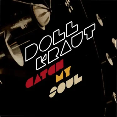 Catch My Soul by Dollkraut - album cover