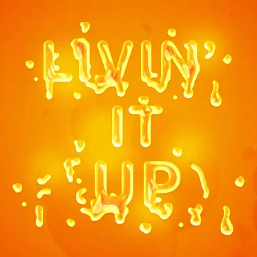 Livin’ It Up by Soulcoholic - album cover