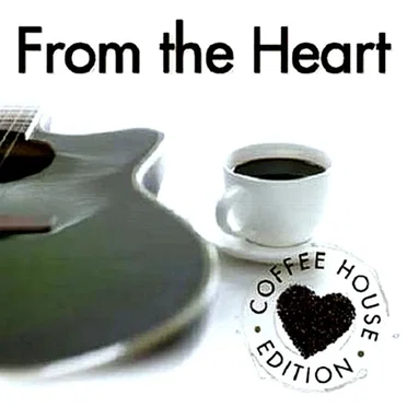 From the Heart: Coffee House Edition by Various Artists - album cover