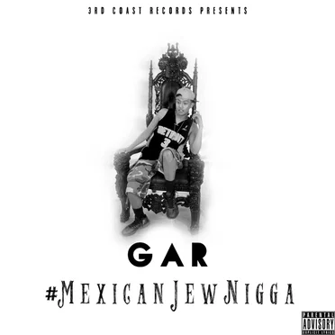 Mexican Jew Nigga by G.A.R. - album cover