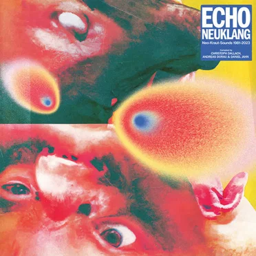 Echo Neuklang: Neo‐Kraut‐Sounds 1981–2023 by Various Artists - album cover