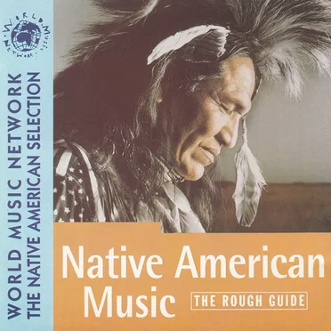 The Rough Guide to Native American Music by Various Artists - album cover