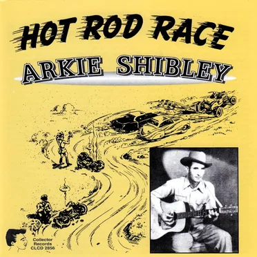 Hot Rod Race by Arkie Shibley - album cover