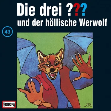 Die drei ??? 43: und der höllische Werwolf by Die drei ??? - album cover