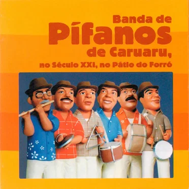 No Século XXI, no Pátio do Forró by Banda de Pífanos de Caruaru - album cover