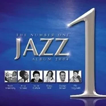 The Number One Jazz Album 2004 by Various Artists - album cover