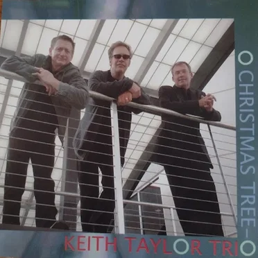 O Christmas Tree by Keith Taylor Trio - album cover
