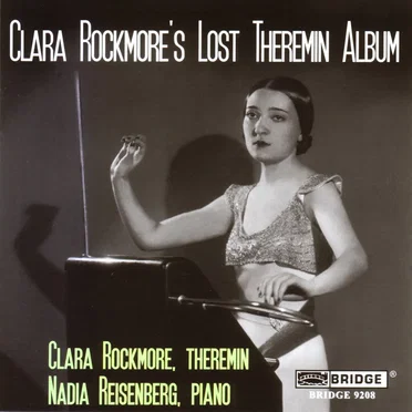 Clara Rockmore’s Lost Theremin Album