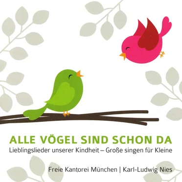 ALLE VÖGEL SIND SCHON DA