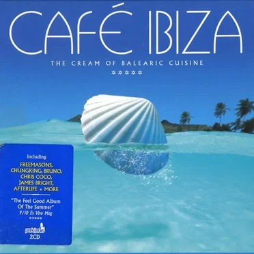 Cafe Ibiza: The Cream of Balearic Cuisine by Various Artists - album cover