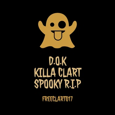 Killa Clart (Spooky R.I.P)