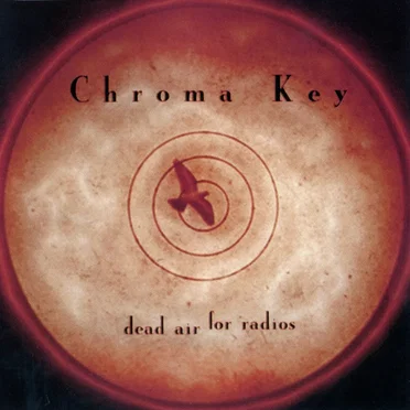 Dead Air for Radios by Chroma Key - album cover