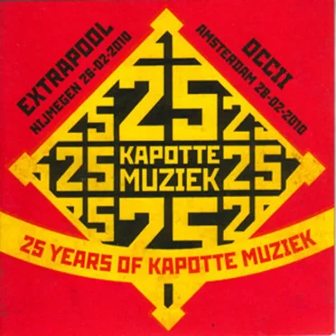 25 Years Of Kapotte Muziek by Various - album cover