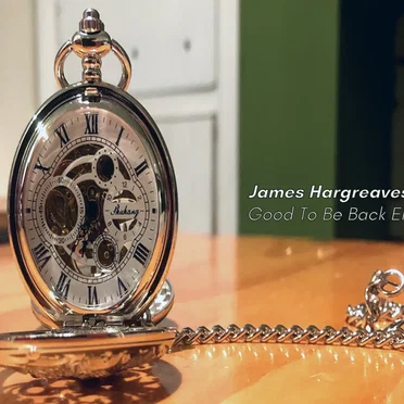 Good To Be Back by James Hargreaves - album cover