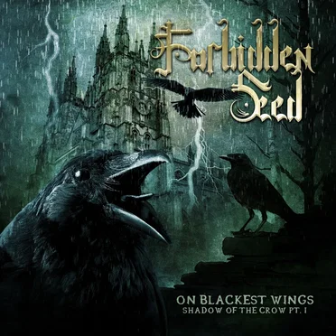 On Blackest Wings, Shadow of the Crow Pt.I by Forbidden Seed - album cover