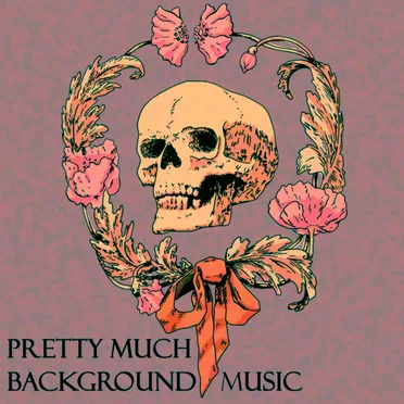 Pretty Much Background Music by Nugatory - album cover