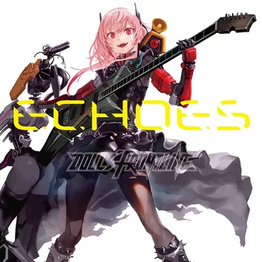 ドールズフロントライン Character Songs Collection 「ECHOES」 by Various Artists - album cover