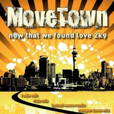 Now That We Found Love 2k9 by Movetown - album cover