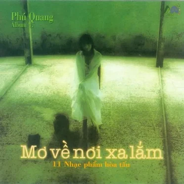 Mơ về nơi xa lắm by Phú Quang - album cover