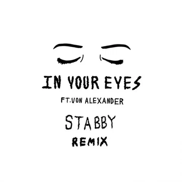 In Your Eyes (Stabby remix)
