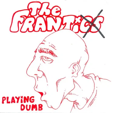 Playing Dumb by The Frantics - album cover
