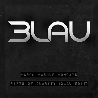 March Mashup Mondays: Rifts of Clarity