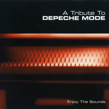 Enjoy the Sounds: A Tribute to Depeche Mode by Various Artists - album cover