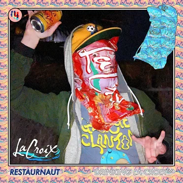 DRINKING LA CROIX by Restaurnaut - album cover