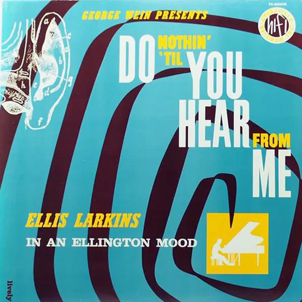 Do Nothin’ ’til You Hear From Me