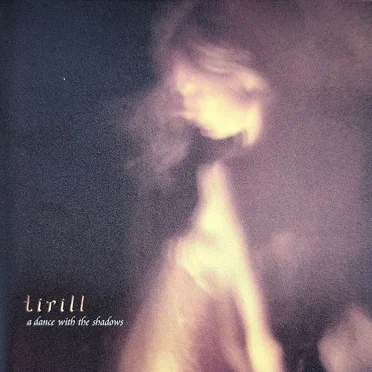 A Dance With The Shadows by Tirill - album cover