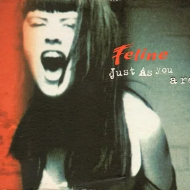 Just as You Are by Feline - album cover