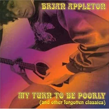 My Turn To Be Poorly (And Other Forgotten Classics) by Brian Appleton - album cover