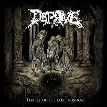 Temple of the Lost Wisdom by Deprive - album cover