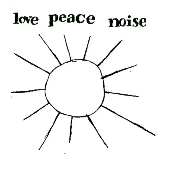 Love Peace Noise