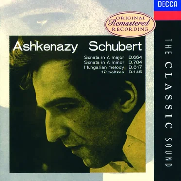 Sonata in A major, D. 664 / Sonata in A minor, D. 784 / Hungarian Melody, D. 817