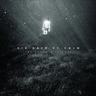The Ocean's Lullaby by Six Days of Calm - album cover