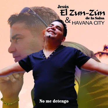 No me detengo by Jesús El Zun-Zún de la Salsa - album cover
