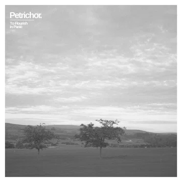 To Flourish in Panic by Petrichor - album cover