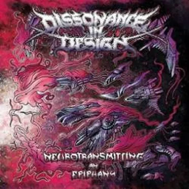 Neurotransmitting an Epiphany by Dissonance In Design - album cover
