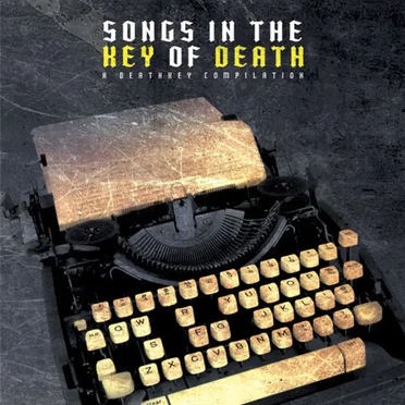Songs in the Key of Death: A Deathkey Compilation by Various Artists - album cover